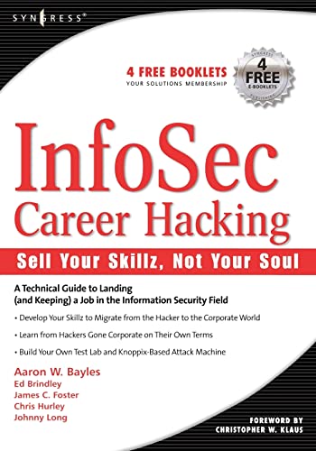 Imagen de archivo de InfoSec Career Hacking: Sell Your Skillz, Not Your Soul a la venta por Wonder Book