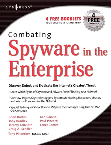 Imagen de archivo de Combating Spyware in the Enterprise: Discover, Detect, and Eradicate the Internet's Greatest Threat a la venta por Ergodebooks