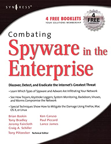 Stock image for Combating Spyware in the Enterprise: Discover, Detect, and Eradicate the Internet's Greatest Threat for sale by Ergodebooks