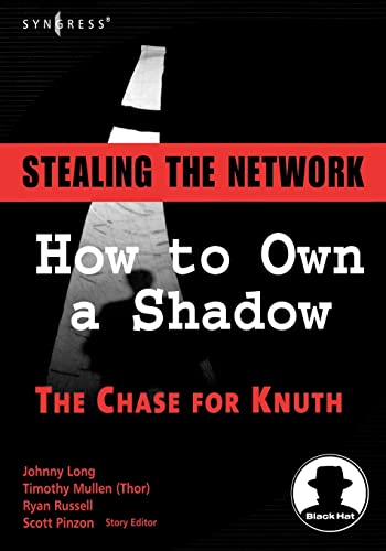 Beispielbild fr Stealing the Network : How to Own a Shadow zum Verkauf von Better World Books