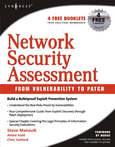 Network Security Assessment: From Vulnerability to Patch (9781597491013) by Steve Manzuik; Andre Gold; Chris Gatford