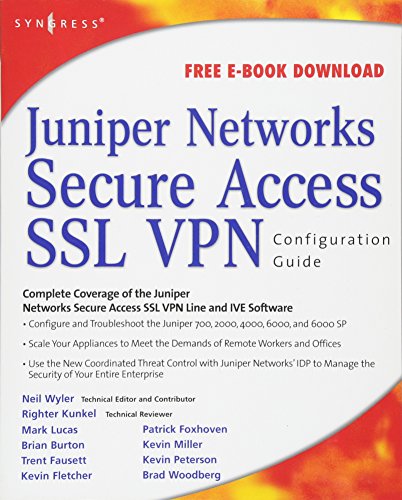 Juniper(r) Networks Secure Access SSL VPN Configuration Guide (9781597492003) by Cameron, Rob; Wyler, Neil R.