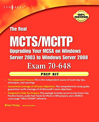 The Real MCTS/MCITP Exam 70-648 Prep Kit: Independent and Complete Self-Paced Solutions (9781597492362) by Posey, Brien