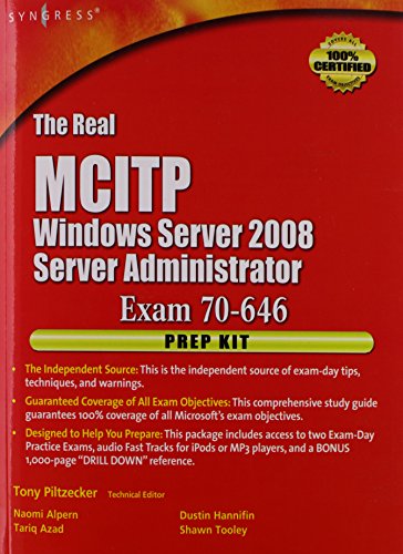 The Real MCTS/MCITP Exam 70-646 Prep Kit: Independent and Complete Self-Paced Solutions (9781597492485) by Piltzecker, Anthony