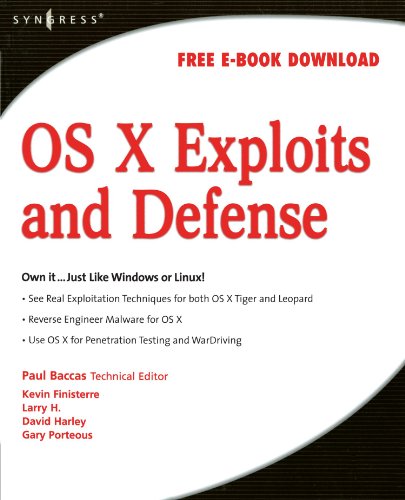 OS X Exploits and Defense: Own it...Just Like Windows or Linux! (9781597492546) by Hurley, Chris; Long, Johnny; Harley, David; Baccas, Paul; Finisterre, Kevin; H., Larry; Porteus, Gary