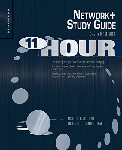 Eleventh Hour Network+: Exam N10-004 Study Guide (9781597494281) by Alpern, Naomi