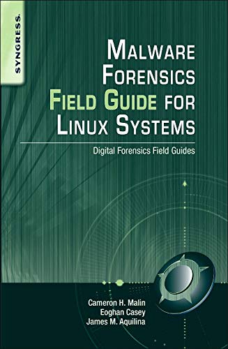 Beispielbild fr Malware Forensics Field Guide for Linux Systems: Digital Forensics Field Guides zum Verkauf von Books Unplugged