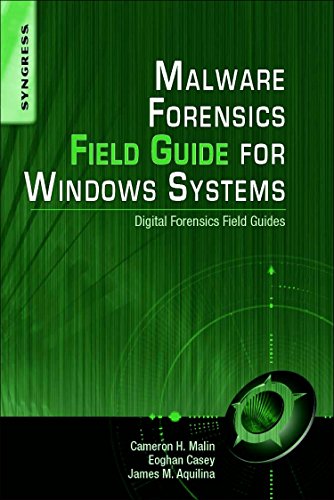 Beispielbild fr Malware Forensics Field Guide for Windows Systems : Digital Forensics Field Guides zum Verkauf von Better World Books