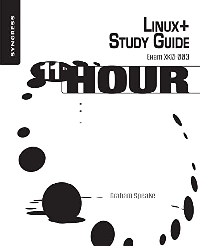 Stock image for Eleventh Hour Linux+: Exam Xk0-003 Study Guide for sale by ThriftBooks-Dallas