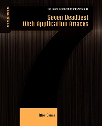 Imagen de archivo de Seven Deadliest Web Application Attacks (Seven Deadliest Attacks) a la venta por HPB-Red