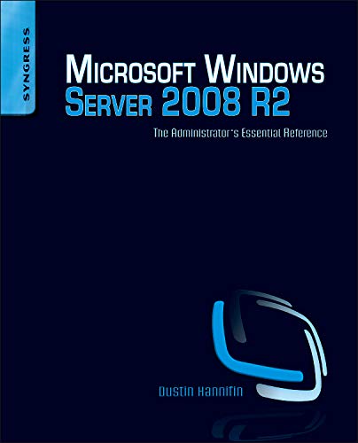 9781597495783: Microsoft Windows Server 2008 R2 Administrator's Reference: The Administrator's Essential Reference