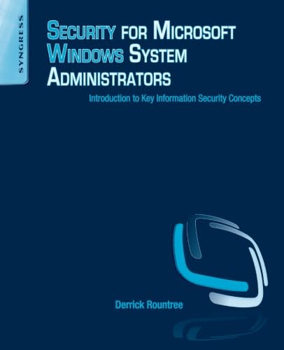 Stock image for Security for Microsoft Windows System Administrators: Introduction to Key Information Security Concepts for sale by Revaluation Books