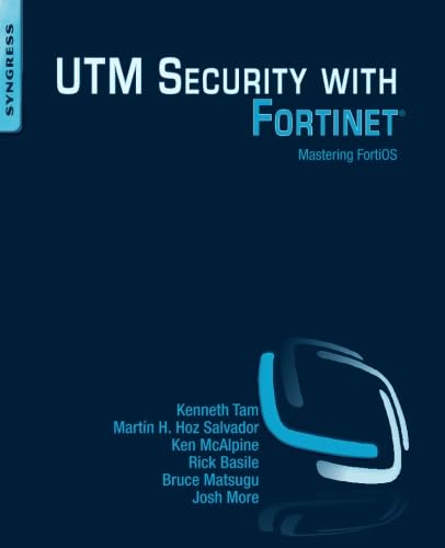 Stock image for UTM Security with Fortinet: Mastering FortiOS for sale by MusicMagpie