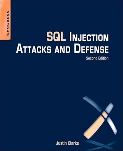 9781597499637: SQL Injection Attacks and Defense