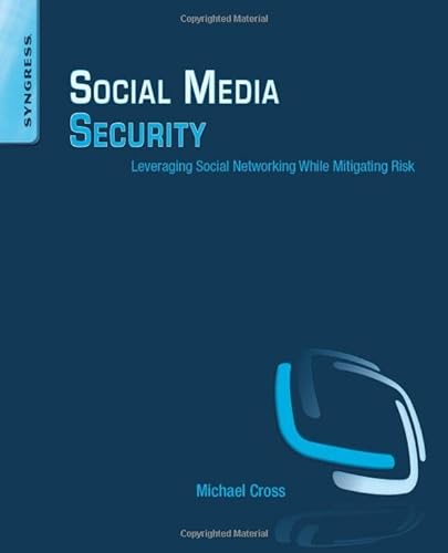 9781597499866: Social Media Security: Leveraging Social Networking While Mitigating Risk