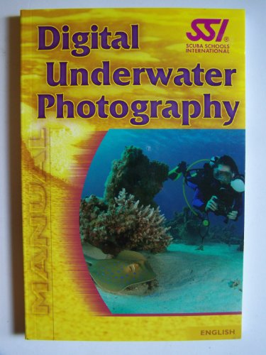 Imagen de archivo de Digital Underwatrer Photography Manual a la venta por HPB-Emerald