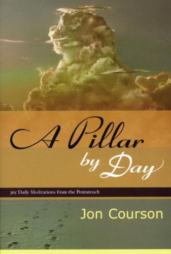 9781597510110: A Pillar by Day: 365 Daily Meditations from the Pentateuch