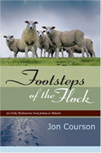 Beispielbild fr Footsteps of the Flock: 365 Daily Meditations from Joshua to Malachi zum Verkauf von Idaho Youth Ranch Books