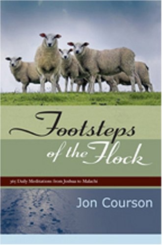 Stock image for Footsteps of the Flock: 365 Daily Meditations from Joshua to Malachi for sale by Idaho Youth Ranch Books