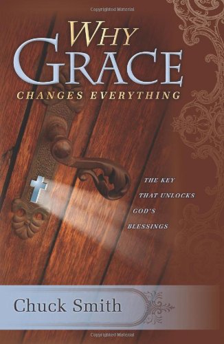 Stock image for Why Grace Changes Everything for sale by Byrd Books