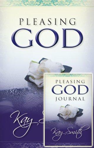 Pleasing God Book and Journal Pack (9781597510875) by Kay Smith