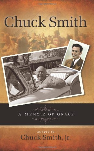 Imagen de archivo de Chuck Smith Autobiography: A Memoir of Grace a la venta por Goodwill of Colorado