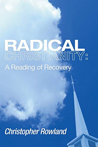 Beispielbild fr Radical Christianity: A Reading of Recovery zum Verkauf von Windows Booksellers