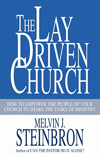 9781597520218: The Lay-Driven Church
