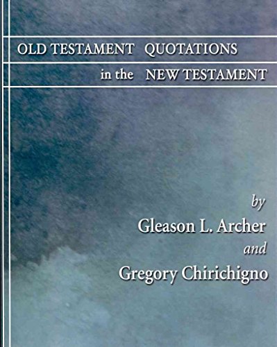 Beispielbild fr Old Testament Quotations in the New Testament: A Complete Survey zum Verkauf von Windows Booksellers