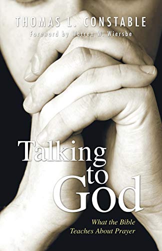 Beispielbild fr Talking to God: What the Bible Teaches about Prayer zum Verkauf von Lakeside Books