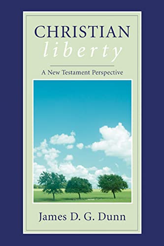 Beispielbild fr Christian Liberty: A New Testament Perspective zum Verkauf von HPB-Movies