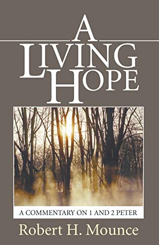 Beispielbild fr A Living Hope: A Commentary on 1 and 2 Peter zum Verkauf von Reuseabook