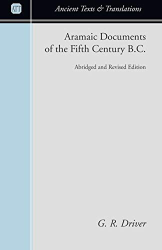 Imagen de archivo de Aramaic Documents of the Fifth Century B.C.: Abridged and Revised Edition (Ancient Texts and Translations) a la venta por Lakeside Books