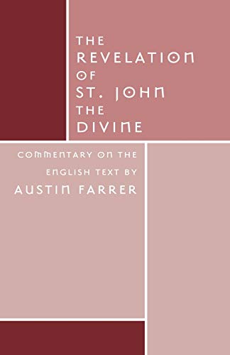 Beispielbild fr The Revelation of St. John Divine: Commentary on the English Text zum Verkauf von Windows Booksellers