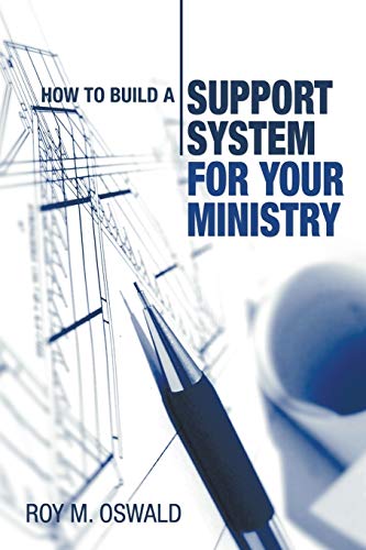 Imagen de archivo de How to Build a Support System for Your Ministry: a la venta por Lakeside Books