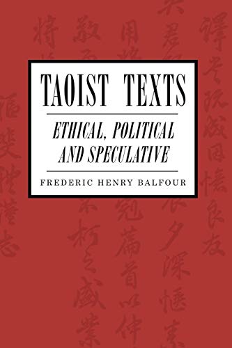 9781597521758: Taoist Texts: Ethical, Political, and Speculative