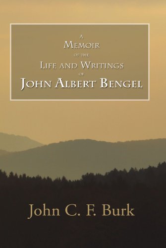 Beispielbild fr Memoir of the Life and Writings of John Albert Bengel, Prelatein Wuertemberg zum Verkauf von Phatpocket Limited