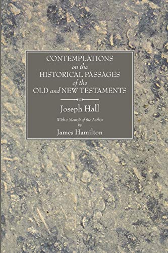 Beispielbild fr Contemplations on the Historical Passages of the Old and New Testaments: With a Memoir of the Author zum Verkauf von Windows Booksellers