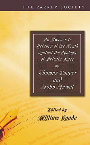 Stock image for An Answer in Defence of the Truth Against the Apology of Private Mass (Parker Society) for sale by Revaluation Books