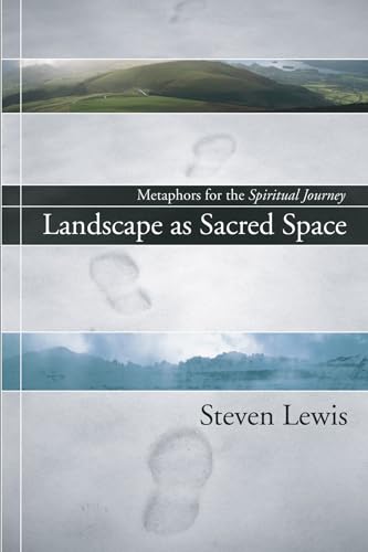 Stock image for Landscape as Sacred Space: Metaphors for the Spiritual Journey for sale by Goodwill Books