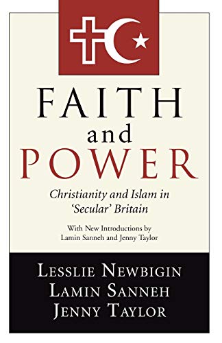 Beispielbild fr Faith and Power: Christianity and Islam in 'Secular' Britain zum Verkauf von WorldofBooks