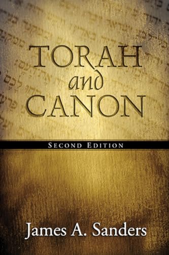 Torah and Canon: 2nd Edition (9781597522342) by Sanders, James A.