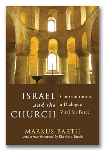 Stock image for Israel and the Church: Contribution to a Dialogue Vital for Peace for sale by Chiron Media