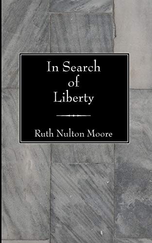 Stock image for In Search of Liberty for sale by Windows Booksellers