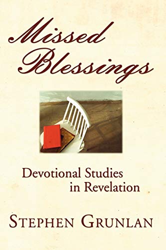 Imagen de archivo de Missed Blessings: Devotional Studies in Revelation a la venta por Lucky's Textbooks