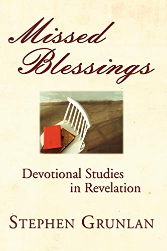 Stock image for Missed Blessings: Devotional Studies in Revelation for sale by Lakeside Books