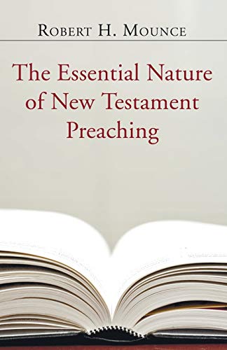 Imagen de archivo de The Essential Nature of New Testament Preaching a la venta por ThriftBooks-Dallas