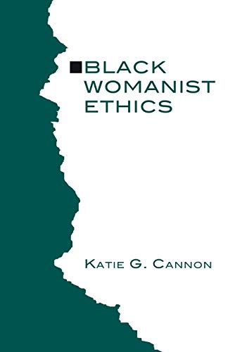 Black Womanist Ethics (9781597523738) by Cannon, Katie