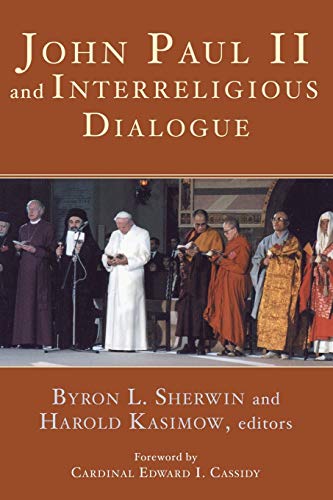 Imagen de archivo de John Paul II and Interreligious Dialogue a la venta por ThriftBooks-Dallas