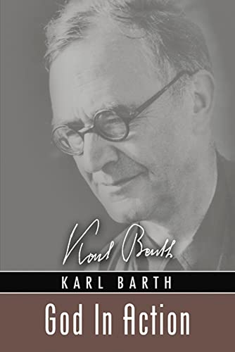 God In Action: Theological Addresses (9781597524261) by Barth, Karl